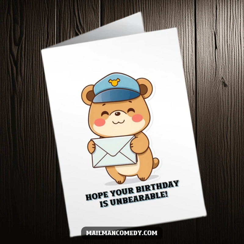 Funny Free Printable Birthday Card: A smiling bear wearing a postal hat balances a stack of mail