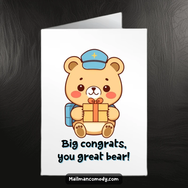 Funny Free Printable Congratulations Card: Smiling bear mail carrier in uniform, delivering a tiny gift box, celebrating achievements.